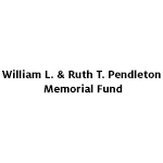 William L. & Ruth T. Pendleton Memorial Fund